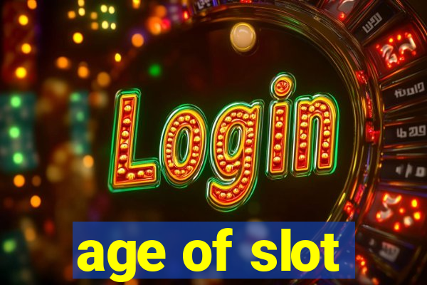 age of slot