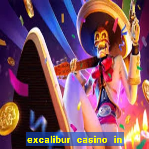 excalibur casino in las vegas