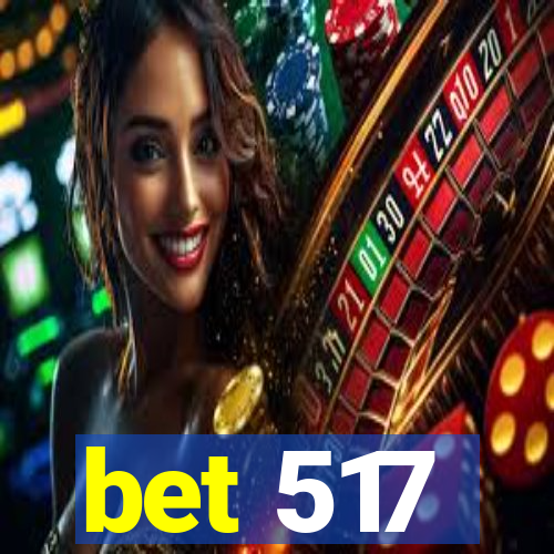 bet 517