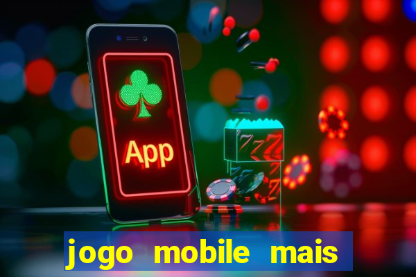 jogo mobile mais jogado do mundo