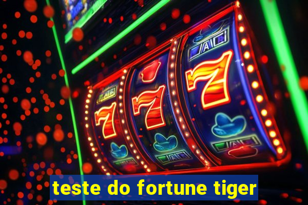 teste do fortune tiger