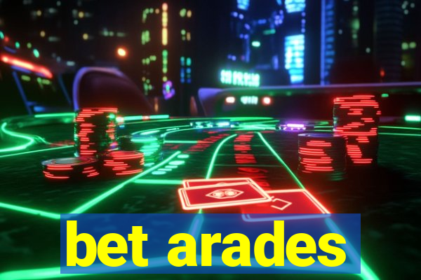 bet arades