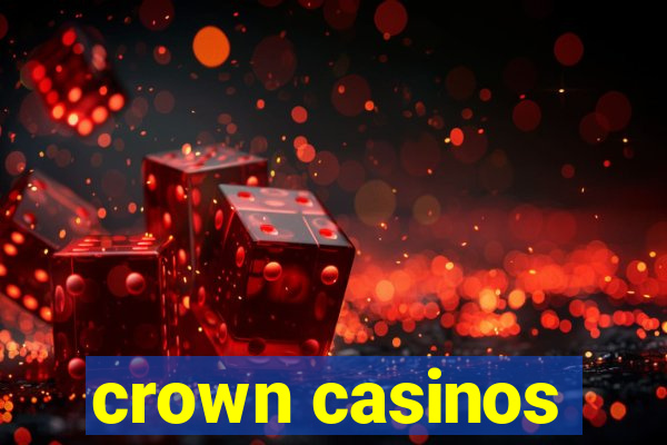 crown casinos