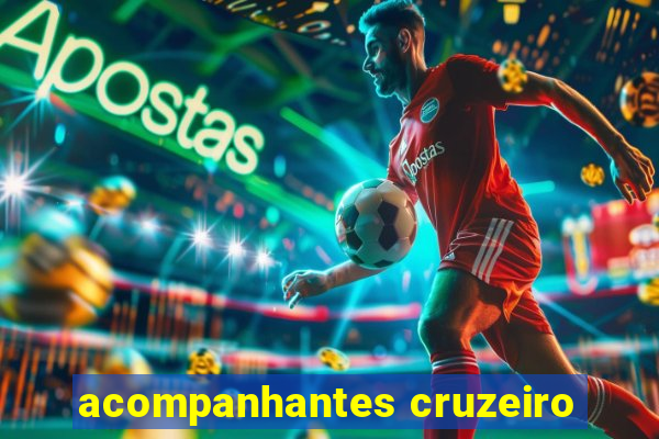 acompanhantes cruzeiro