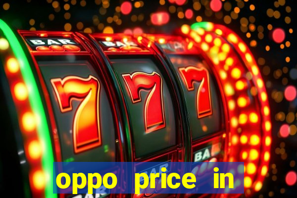 oppo price in nigeria slot