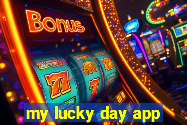 my lucky day app