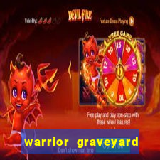 warrior graveyard xnudge slot