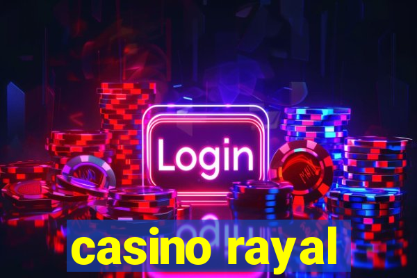 casino rayal