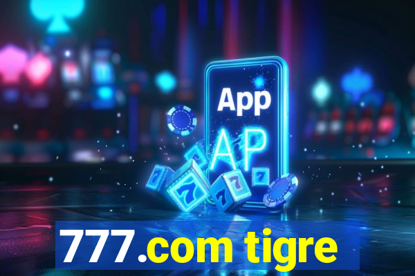 777.com tigre