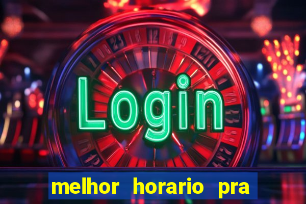 melhor horario pra jogar fortune ox