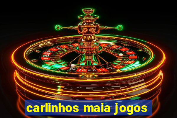 carlinhos maia jogos