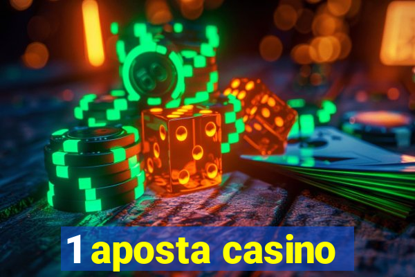 1 aposta casino