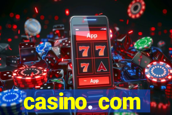 casino. com