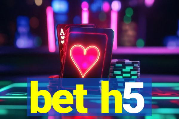 bet h5