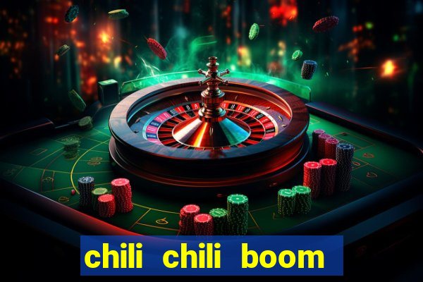 chili chili boom real money