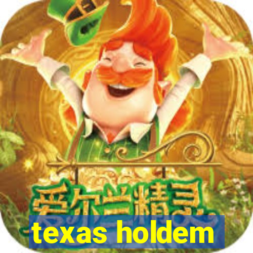 texas holdem