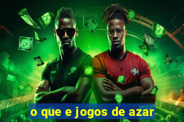 o que e jogos de azar