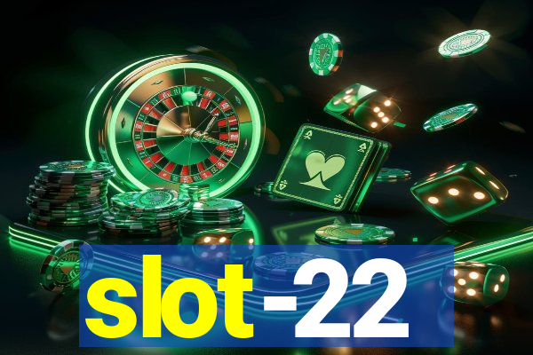 slot-22