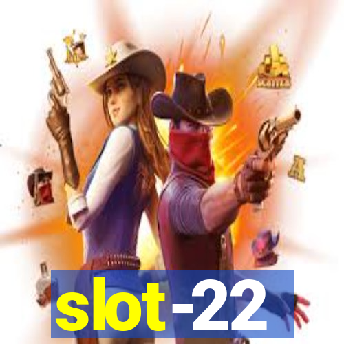 slot-22