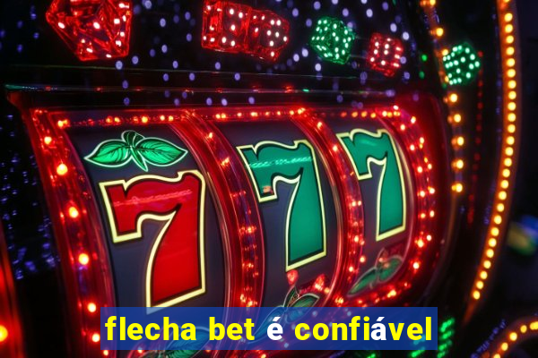 flecha bet é confiável