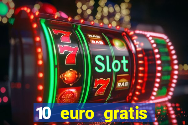 10 euro gratis online casino