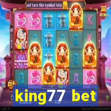 king77 bet