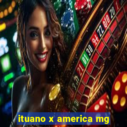 ituano x america mg