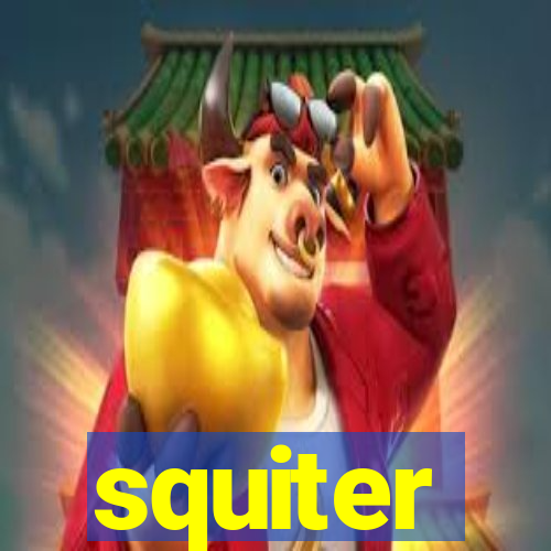 squiter