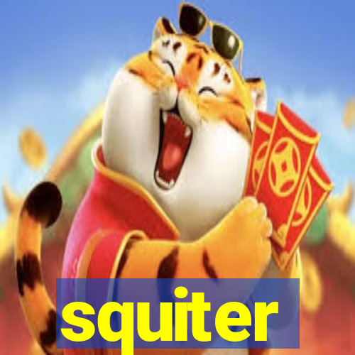 squiter