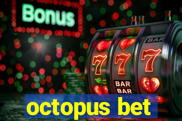 octopus bet