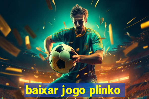 baixar jogo plinko