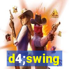 d4;swing