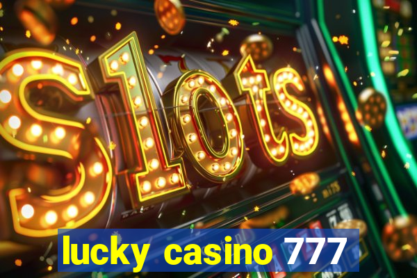 lucky casino 777