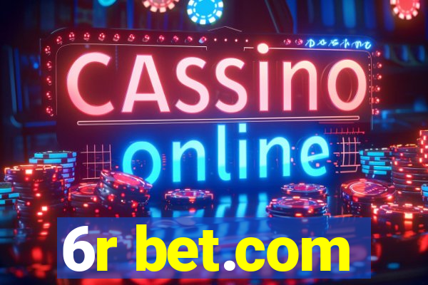 6r bet.com