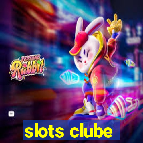 slots clube