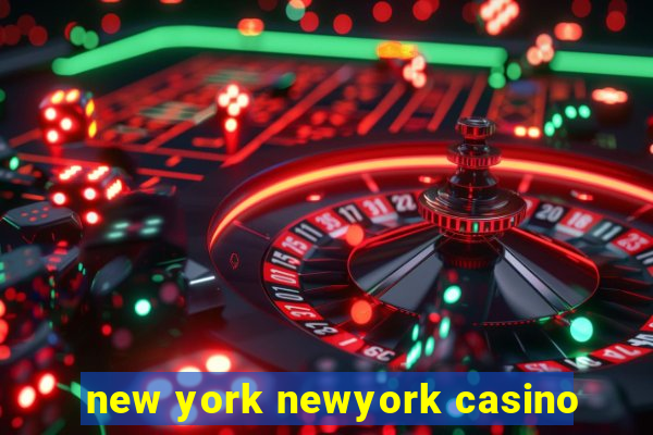 new york newyork casino