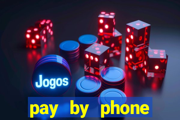 pay by phone casino not boku