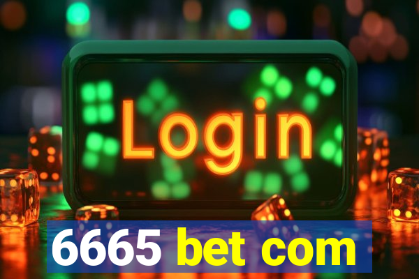 6665 bet com