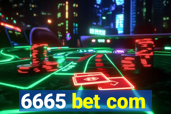 6665 bet com