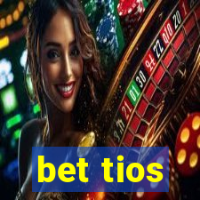 bet tios