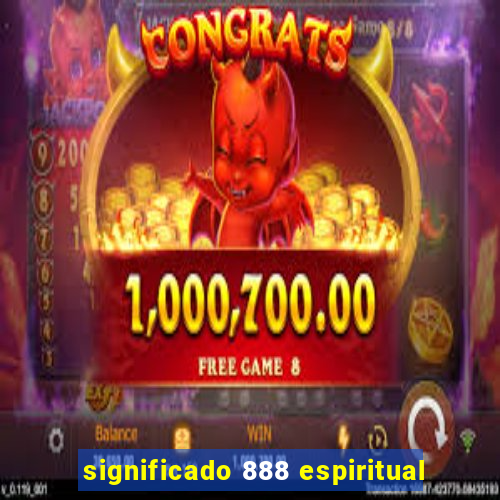 significado 888 espiritual