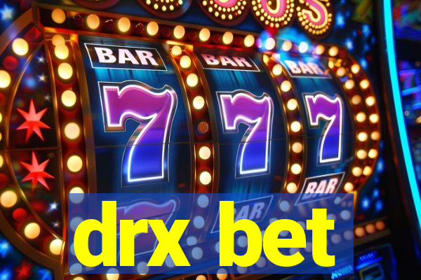 drx bet