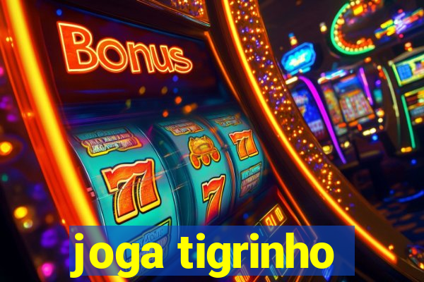 joga tigrinho