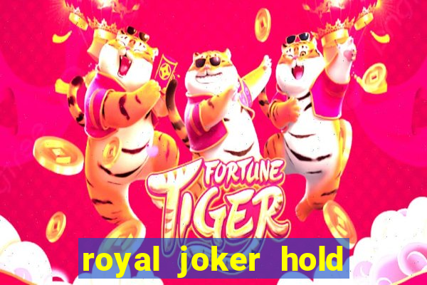 royal joker hold and win slot free play