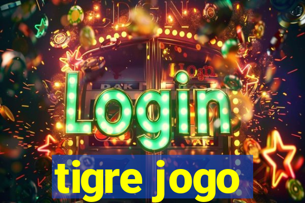 tigre jogo