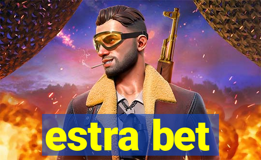 estra bet