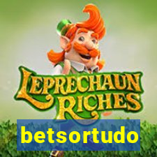 betsortudo