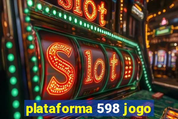 plataforma 598 jogo