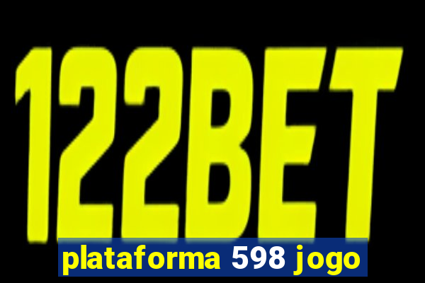 plataforma 598 jogo