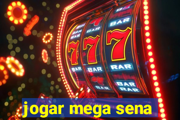 jogar mega sena